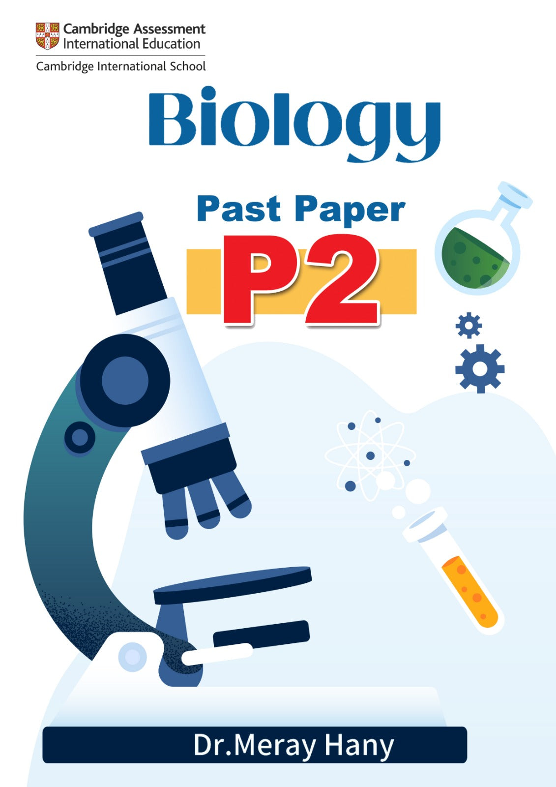 Cambridge IGCSE Biology Past Papers (P2 & P4) | By Dr. Meray Hany